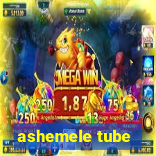 ashemele tube